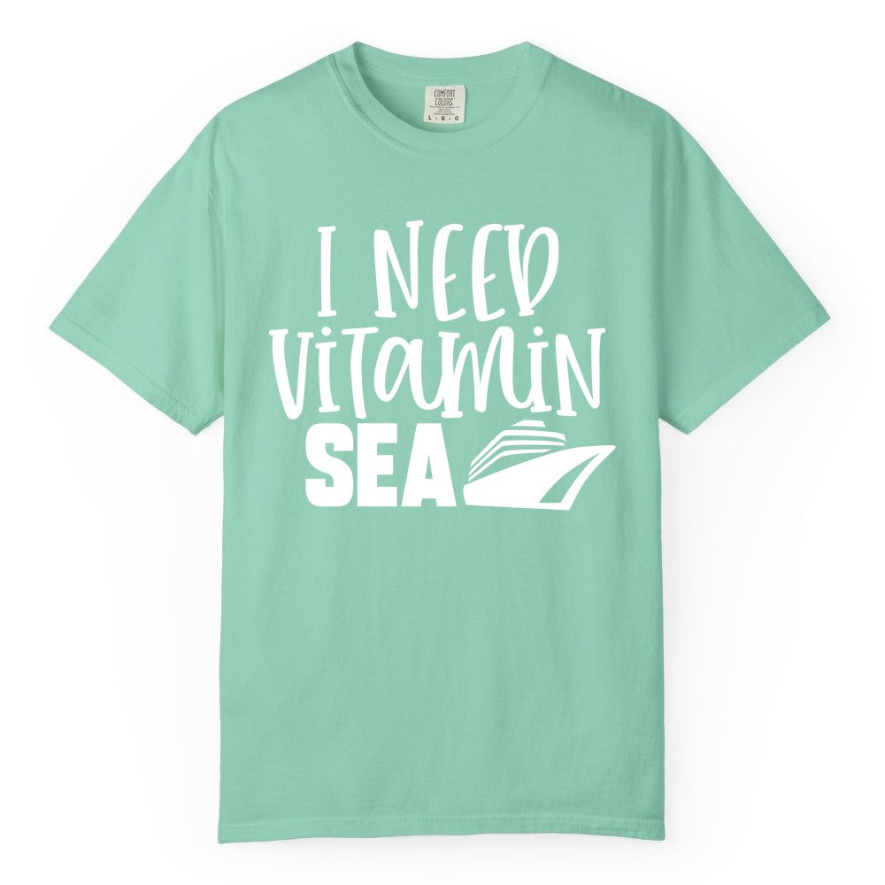 Vitamin Sea Cruise Shirt - Funny Cruise Vacation Apparel for Travelers (Comfort Color) in Island Reef - I Need Vitamin Sea Cruise Ship Funny Nautical Vacation Shirt