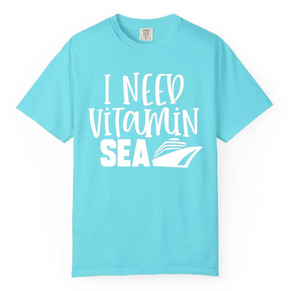 Vitamin Sea Cruise Shirt - Funny Cruise Vacation Apparel for Travelers (Comfort Color) in Lagoon Blue - I Need Vitamin Sea Cruise Ship Funny Nautical Vacation Shirt