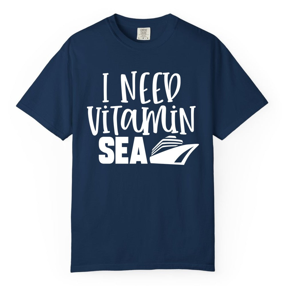 Vitamin Sea Cruise Shirt - Funny Cruise Vacation Apparel for Travelers (Comfort Color) in Navy - I Need Vitamin Sea Cruise Ship Funny Nautical Vacation Shirt