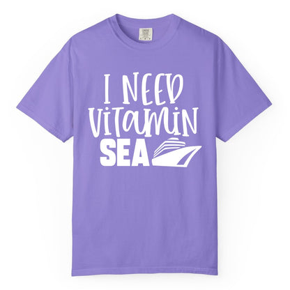 Vitamin Sea Cruise Shirt - Funny Cruise Vacation Apparel for Travelers (Comfort Color) in Violet - I Need Vitamin Sea Cruise Ship Funny Nautical Vacation Shirt