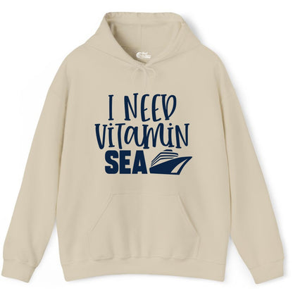 Vitamin Sea Cruise Shirt - Funny Cruise Vacation Apparel for Travelers (Hoodie) in Sand - I Need Vitamin Sea Cruise Ship Funny Nautical Vacation Shirt