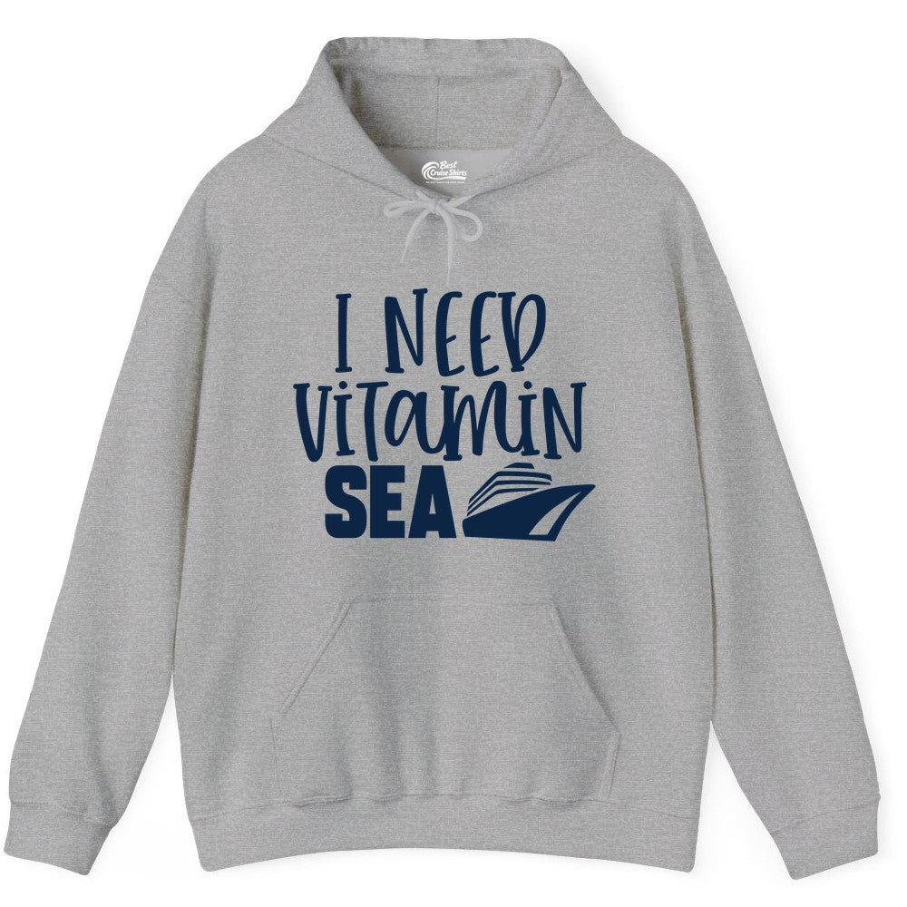 Vitamin Sea Cruise Shirt - Funny Cruise Vacation Apparel for Travelers (Hoodie) in Sport Grey - I Need Vitamin Sea Cruise Ship Funny Nautical Vacation Shirt