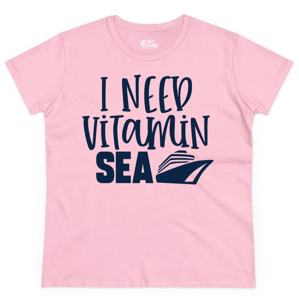 Vitamin Sea Cruise Shirt - Funny Cruise Vacation Apparel for Travelers (Ladies Tee) in Light Pink - I Need Vitamin Sea Cruise Ship Funny Nautical Vacation Shirt