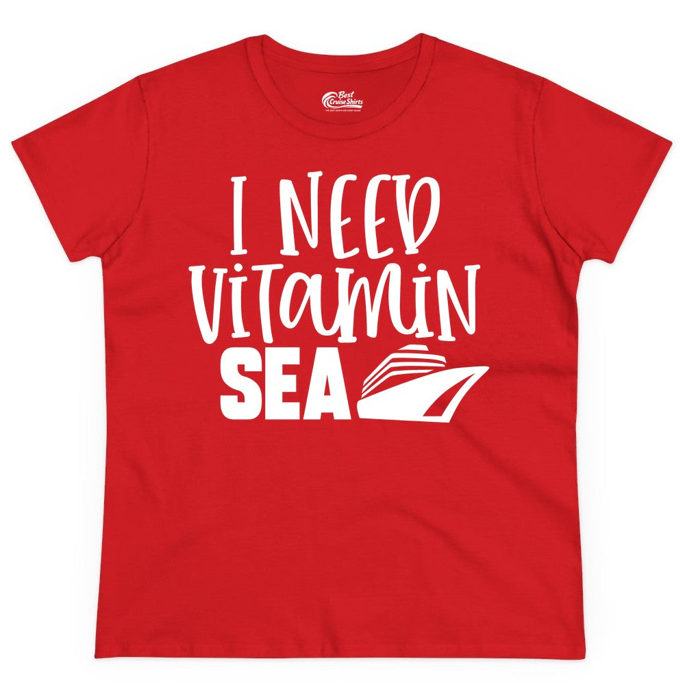 Vitamin Sea Cruise Shirt - Funny Cruise Vacation Apparel for Travelers (Ladies Tee) in Red - I Need Vitamin Sea Cruise Ship Funny Nautical Vacation Shirt