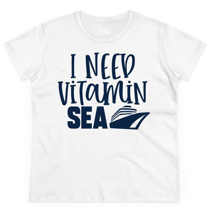 Vitamin Sea Cruise Shirt - Funny Cruise Vacation Apparel for Travelers (Ladies Tee) in White - I Need Vitamin Sea Cruise Ship Funny Nautical Vacation Shirt