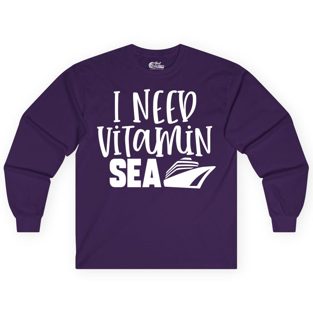Vitamin Sea Cruise Shirt - Funny Cruise Vacation Apparel for Travelers (Long Sleeve) in Purple - I Need Vitamin Sea Cruise Ship Funny Nautical Vacation Shirt