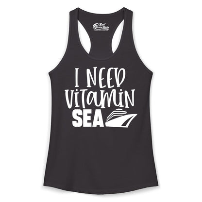 Vitamin Sea Cruise Shirt - Funny Cruise Vacation Apparel for Travelers (Ladies Tank) in Black - I Need Vitamin Sea Cruise Ship Funny Nautical Vacation Shirt