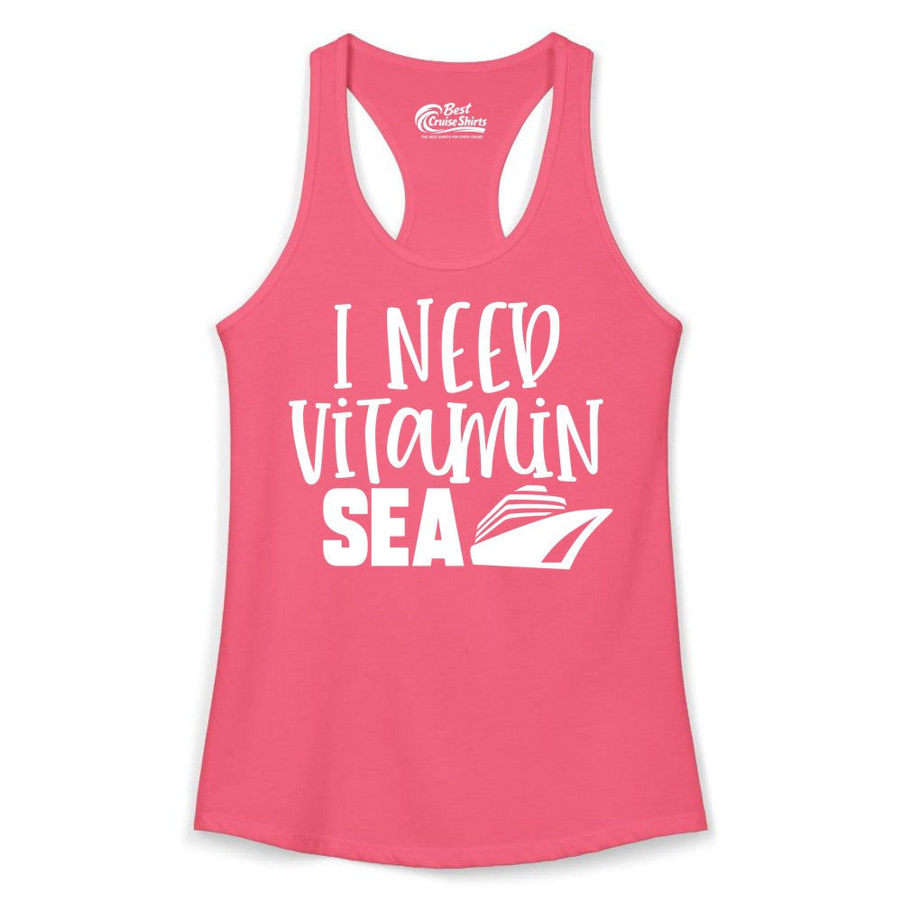 Vitamin Sea Cruise Shirt - Funny Cruise Vacation Apparel for Travelers (Ladies Tank) in Hot Pink - I Need Vitamin Sea Cruise Ship Funny Nautical Vacation Shirt