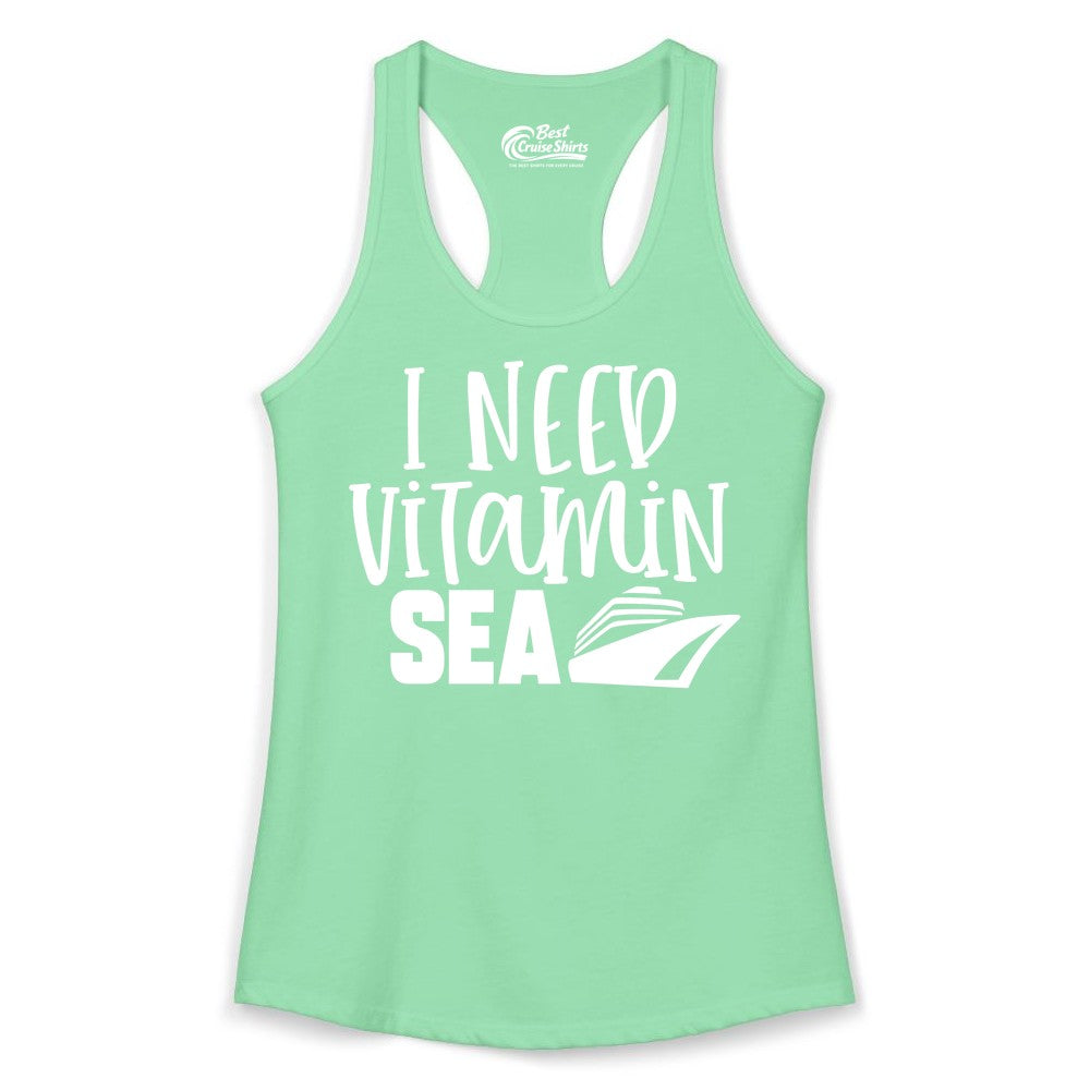 Vitamin Sea Cruise Shirt - Funny Cruise Vacation Apparel for Travelers (Ladies Tank) in Solid Mint - I Need Vitamin Sea Cruise Ship Funny Nautical Vacation Shirt