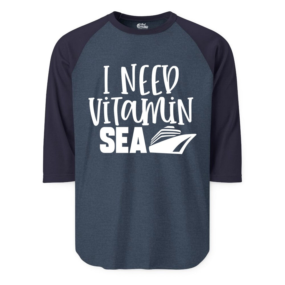 Vitamin Sea Cruise Shirt - Funny Cruise Vacation Apparel for Travelers (Raglan) in Heather DenimNavy - I Need Vitamin Sea Cruise Ship Funny Nautical Vacation Shirt