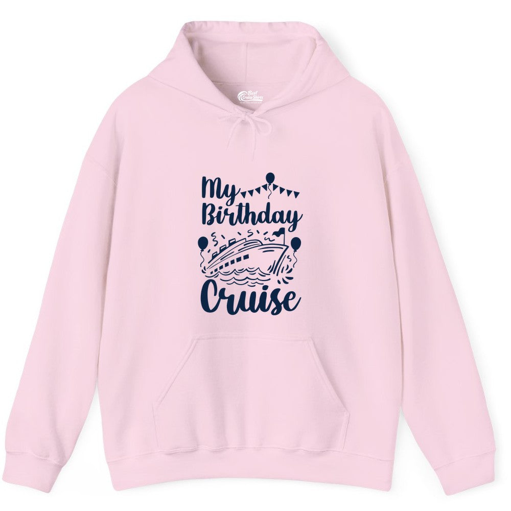 Birthday Cruise Shirt - Fun Cruise Birthday Party Vacation Tee (Hoodie) in Light Pink - My Birthday Cruise Shirt - Hand Drawn Ship Balloons and Banners Design