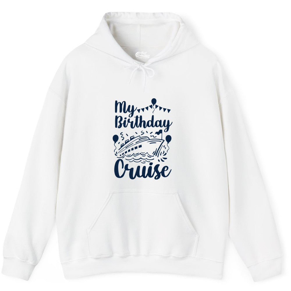 Birthday Cruise Shirt - Fun Cruise Birthday Party Vacation Tee (Hoodie) in White - My Birthday Cruise Shirt - Hand Drawn Ship Balloons and Banners Design