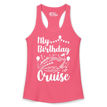 Birthday Cruise Shirt - Fun Cruise Birthday Party Vacation Tee (Ladies Tank) in Hot Pink - My Birthday Cruise Shirt - Hand Drawn Ship Balloons and Banners Design