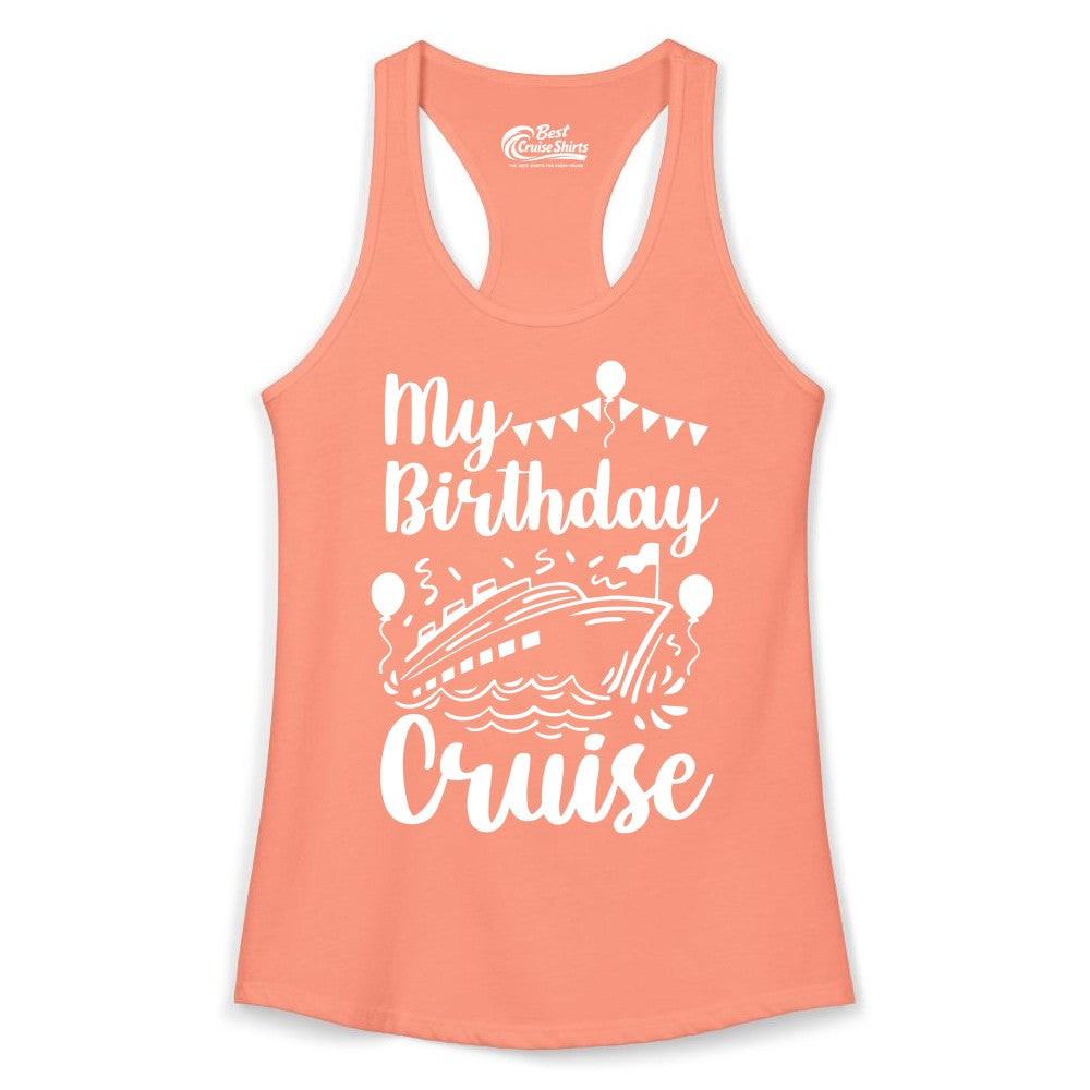 Birthday Cruise Shirt - Fun Cruise Birthday Party Vacation Tee (Ladies Tank) in Solid Light Orange - My Birthday Cruise Shirt - Hand Drawn Ship Balloons and Banners Design