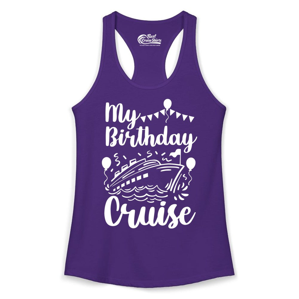 Birthday Cruise Shirt - Fun Cruise Birthday Party Vacation Tee (Ladies Tank) in Solid Purple Rush - My Birthday Cruise Shirt - Hand Drawn Ship Balloons and Banners Design