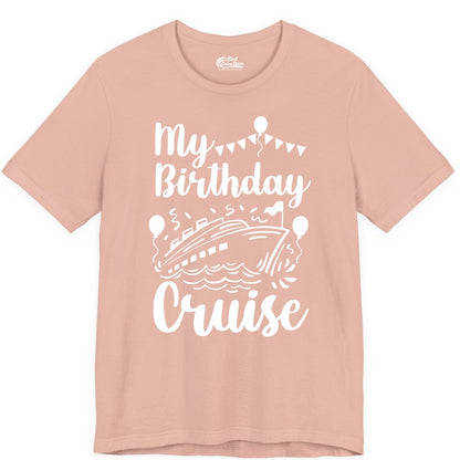 Birthday Cruise Shirt - Fun Cruise Birthday Party Vacation Tee (Premium Tee) in Peach - My Birthday Cruise Shirt - Hand Drawn Ship Balloons and Banners Design