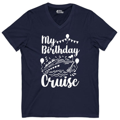Birthday Cruise Shirt - Fun Cruise Birthday Party Vacation Tee (V-Neck) in Navy - My Birthday Cruise Shirt - Hand Drawn Ship Balloons and Banners Design