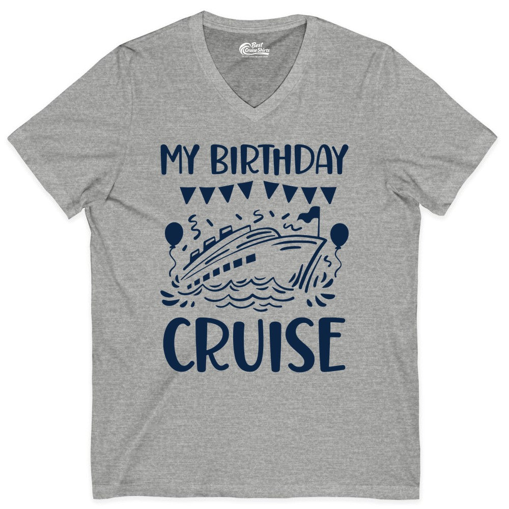 My Birthday Cruise Shirt - Fun Cruise Birthday Outfit for Parties (V-Neck) in Athletic Heather - My Birthday Cruise Shirt - Nautical Party Celebration Outfit Tee