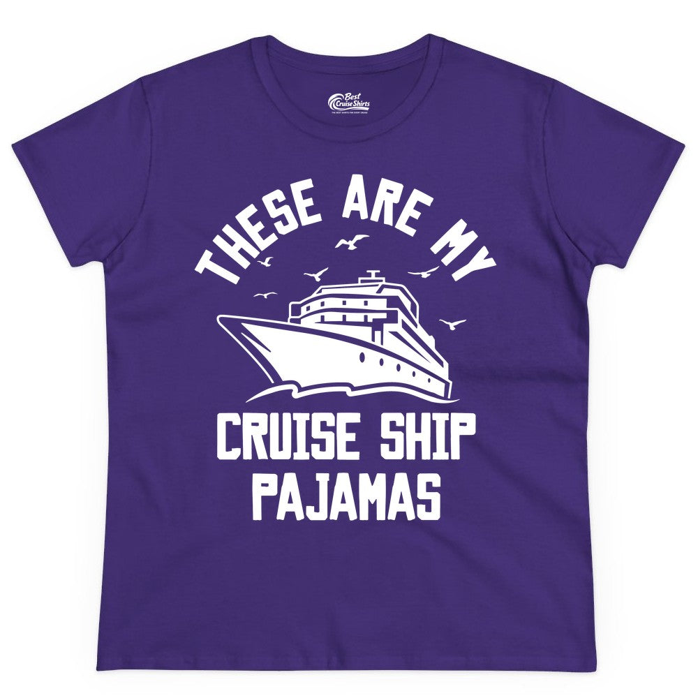 Cruise Ship Pajamas - Funny Cruise Outfit for Vacation Travelers (Ladies Tee) in Purple - These Are My Cruise Ship Pajamas Funny Nautical Cruise Shirt