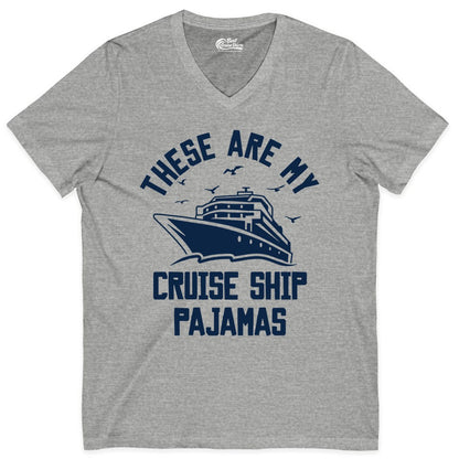 Cruise Ship Pajamas - Funny Cruise Outfit for Vacation Travelers (V-Neck) in Athletic Heather - These Are My Cruise Ship Pajamas Funny Nautical Cruise Shirt