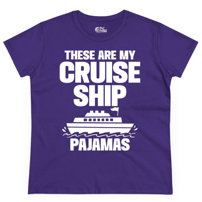 Cruise Ship Pajamas - Funny Cruise Shirt and Vacation Loungewear (Ladies Tee) in Purple - These Are My Cruise Ship Pajamas Funny Cruise Loungewear Shirt