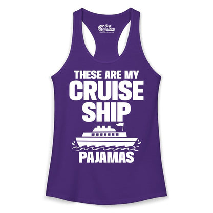 Cruise Ship Pajamas - Funny Cruise Shirt and Vacation Loungewear (Ladies Tank) in Solid Purple Rush - These Are My Cruise Ship Pajamas Funny Cruise Loungewear Shirt