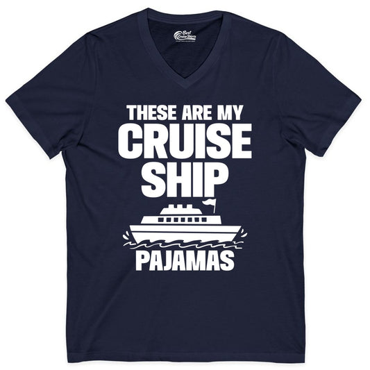 Cruise Ship Pajamas - Funny Cruise Shirt and Vacation Loungewear (V-Neck) in Navy - These Are My Cruise Ship Pajamas Funny Cruise Loungewear Shirt