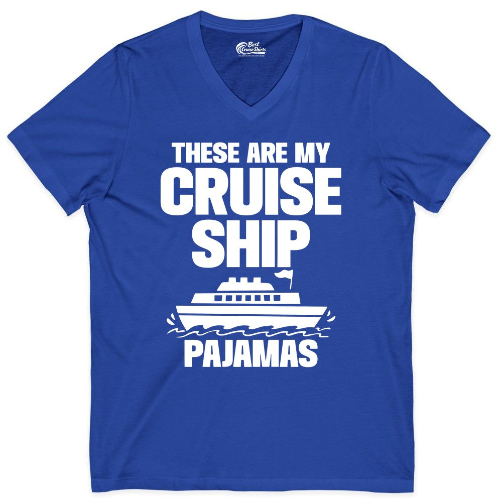 Cruise Ship Pajamas - Funny Cruise Shirt and Vacation Loungewear (V-Neck) in True Royal - These Are My Cruise Ship Pajamas Funny Cruise Loungewear Shirt