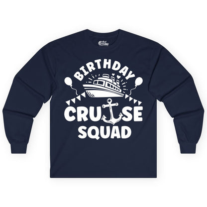 Birthday Cruise Squad Shirt - Fun Nautical Group Celebration Tee (Long Sleeve) in Navy - Birthday Cruise Squad Shirt - Nautical Party Celebration Tee Design
