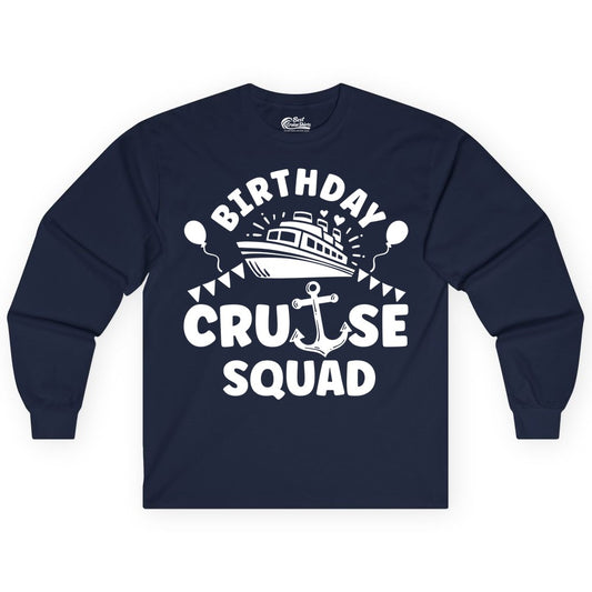 Birthday Cruise Squad Shirt - Fun Nautical Group Celebration Tee (Long Sleeve) in Navy - Birthday Cruise Squad Shirt - Nautical Party Celebration Tee Design
