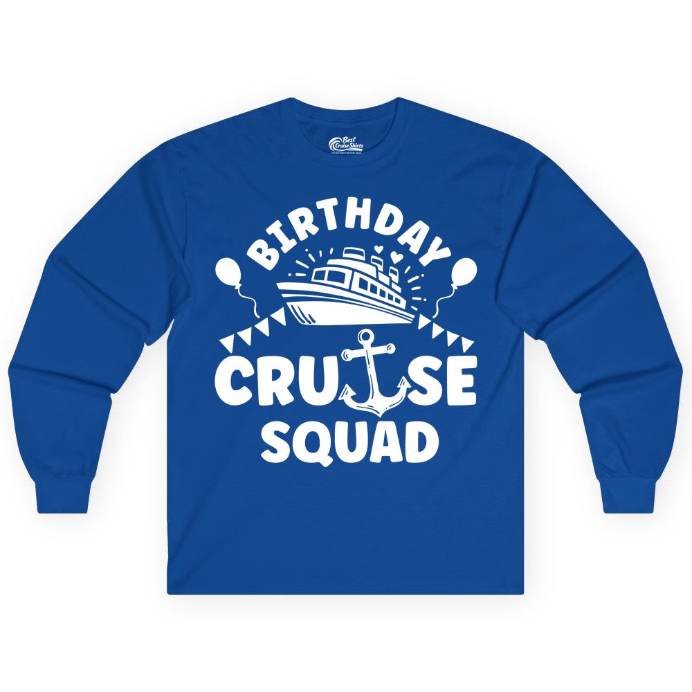 Birthday Cruise Squad Shirt - Fun Nautical Group Celebration Tee (Long Sleeve) in Royal - Birthday Cruise Squad Shirt - Nautical Party Celebration Tee Design