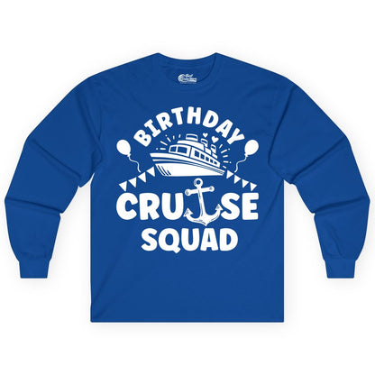 Birthday Cruise Squad Shirt - Fun Nautical Group Celebration Tee (Long Sleeve) in Royal - Birthday Cruise Squad Shirt - Nautical Party Celebration Tee Design