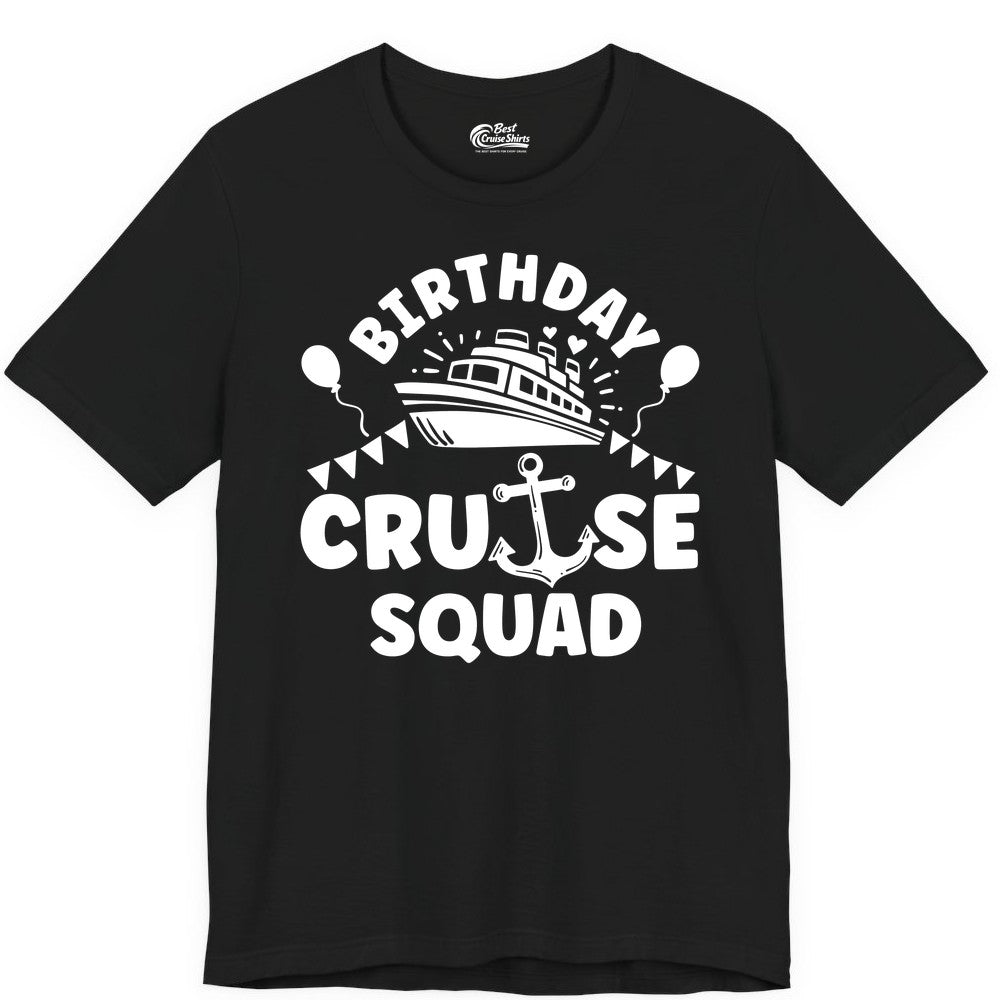 Birthday Cruise Squad Shirt - Fun Nautical Group Celebration Tee (Premium Tee) in Black - Birthday Cruise Squad Shirt - Nautical Party Celebration Tee Design