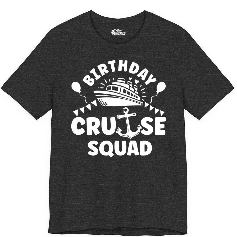 Birthday Cruise Squad Shirt - Fun Nautical Group Celebration Tee (Premium Tee) in Dark Grey Heather - Birthday Cruise Squad Shirt - Nautical Party Celebration Tee Design