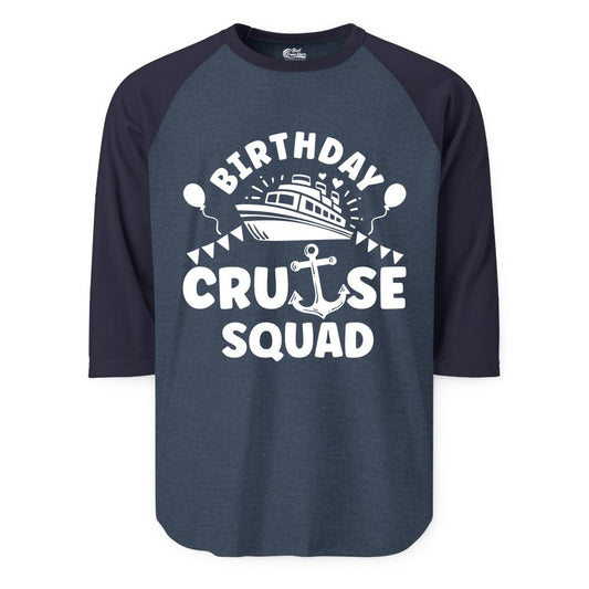 Birthday Cruise Squad Shirt - Fun Nautical Group Celebration Tee (Raglan) in Heather DenimNavy - Birthday Cruise Squad Shirt - Nautical Party Celebration Tee Design