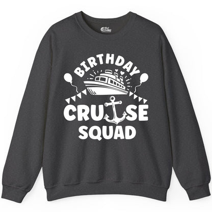 Birthday Cruise Squad Shirt - Fun Nautical Group Celebration Tee (Sweatshirt) in Dark Heather - Birthday Cruise Squad Shirt - Nautical Party Celebration Tee Design