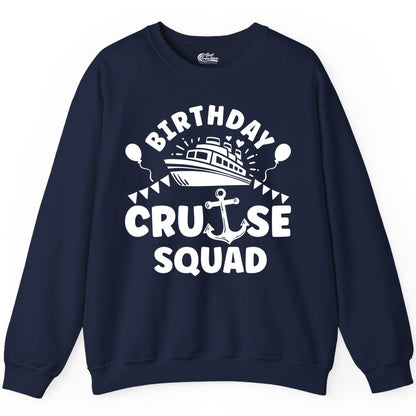 Birthday Cruise Squad Shirt - Fun Nautical Group Celebration Tee (Sweatshirt) in Navy - Birthday Cruise Squad Shirt - Nautical Party Celebration Tee Design