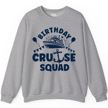 Birthday Cruise Squad Shirt - Fun Nautical Group Celebration Tee (Sweatshirt) in Sport Grey - Birthday Cruise Squad Shirt - Nautical Party Celebration Tee Design