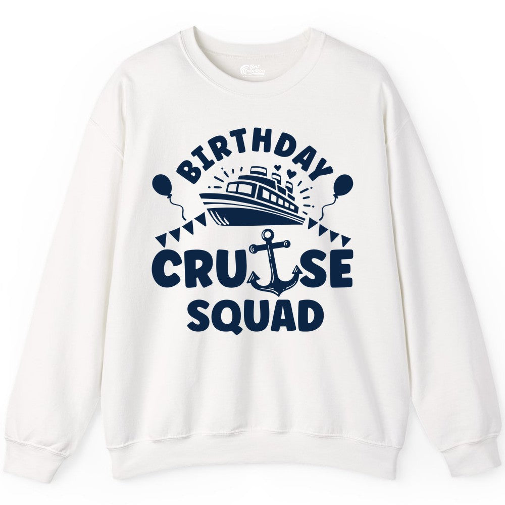 Birthday Cruise Squad Shirt - Fun Nautical Group Celebration Tee (Sweatshirt) in White - Birthday Cruise Squad Shirt - Nautical Party Celebration Tee Design