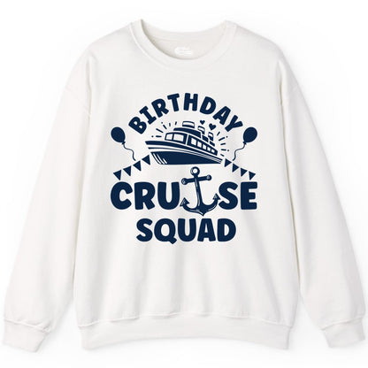 Birthday Cruise Squad Shirt - Fun Nautical Group Celebration Tee (Sweatshirt) in White - Birthday Cruise Squad Shirt - Nautical Party Celebration Tee Design