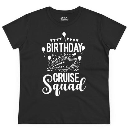 Birthday Cruise Shirt for Groups - Fun Cruise Squad Celebration Tee (Ladies Tee) in Black - Birthday Cruise Squad Shirt - Fun Balloons and Banner Group Design