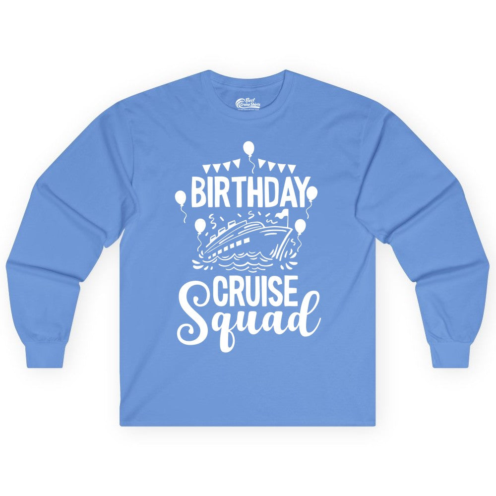 Birthday Cruise Shirt for Groups - Fun Cruise Squad Celebration Tee (Long Sleeve) in Carolina Blue - Birthday Cruise Squad Shirt - Fun Balloons and Banner Group Design