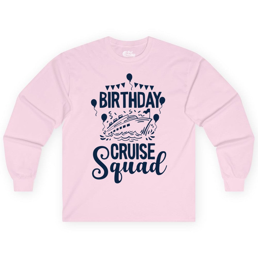 Birthday Cruise Shirt for Groups - Fun Cruise Squad Celebration Tee (Long Sleeve) in Light Pink - Birthday Cruise Squad Shirt - Fun Balloons and Banner Group Design