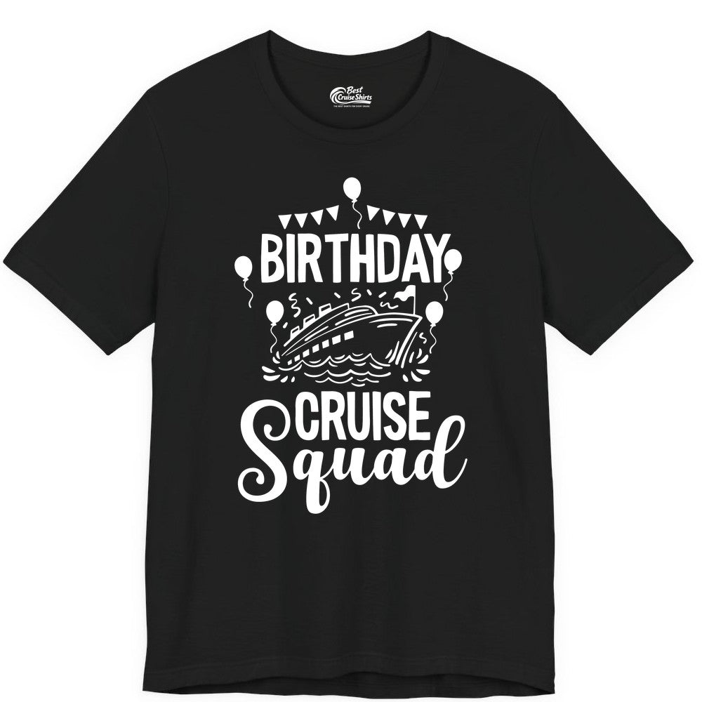 Birthday Cruise Shirt for Groups - Fun Cruise Squad Celebration Tee (Premium Tee) in Black - Birthday Cruise Squad Shirt - Fun Balloons and Banner Group Design