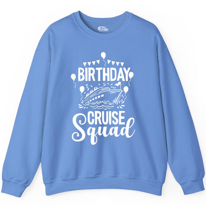 Birthday Cruise Shirt for Groups - Fun Cruise Squad Celebration Tee (Sweatshirt) in Carolina Blue - Birthday Cruise Squad Shirt - Fun Balloons and Banner Group Design