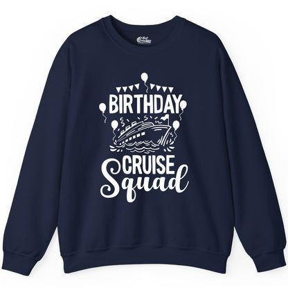 Birthday Cruise Shirt for Groups - Fun Cruise Squad Celebration Tee (Sweatshirt) in Navy - Birthday Cruise Squad Shirt - Fun Balloons and Banner Group Design