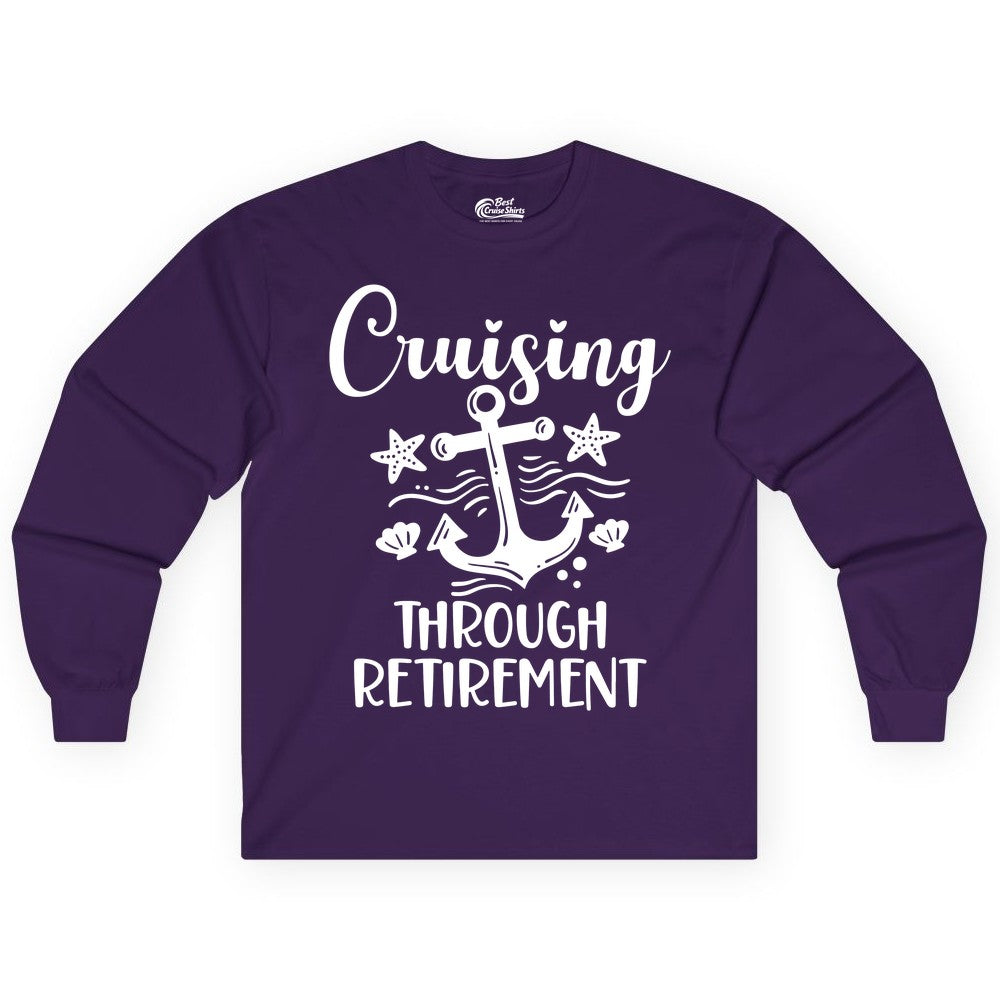 Cruise Retirement Shirt - Nautical Anchor Apparel for Parties & Gifts (Long Sleeve) in Purple - Cruising Through Retirement Nautical Anchor Shirt for Retirees