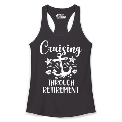 Cruise Retirement Shirt - Nautical Anchor Apparel for Parties & Gifts (Ladies Tank) in Black - Cruising Through Retirement Nautical Anchor Shirt for Retirees