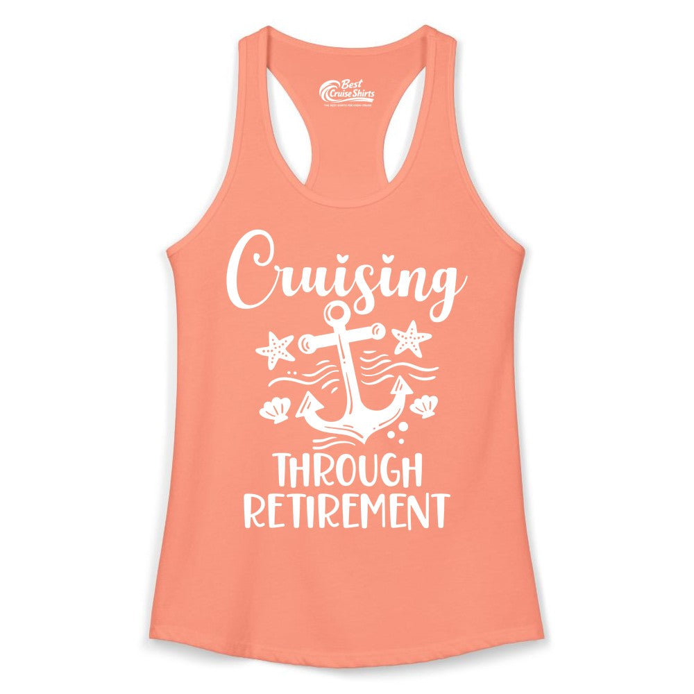 Cruise Retirement Shirt - Nautical Anchor Apparel for Parties & Gifts (Ladies Tank) in Solid Light Orange - Cruising Through Retirement Nautical Anchor Shirt for Retirees