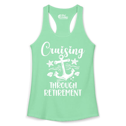Cruise Retirement Shirt - Nautical Anchor Apparel for Parties & Gifts (Ladies Tank) in Solid Mint - Cruising Through Retirement Nautical Anchor Shirt for Retirees